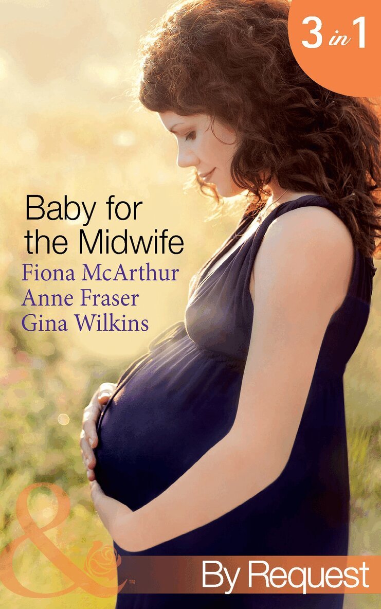 Fiona McArthur, Anne Fraser, Gina Wilkins - Baby for the Midwife, E-bok