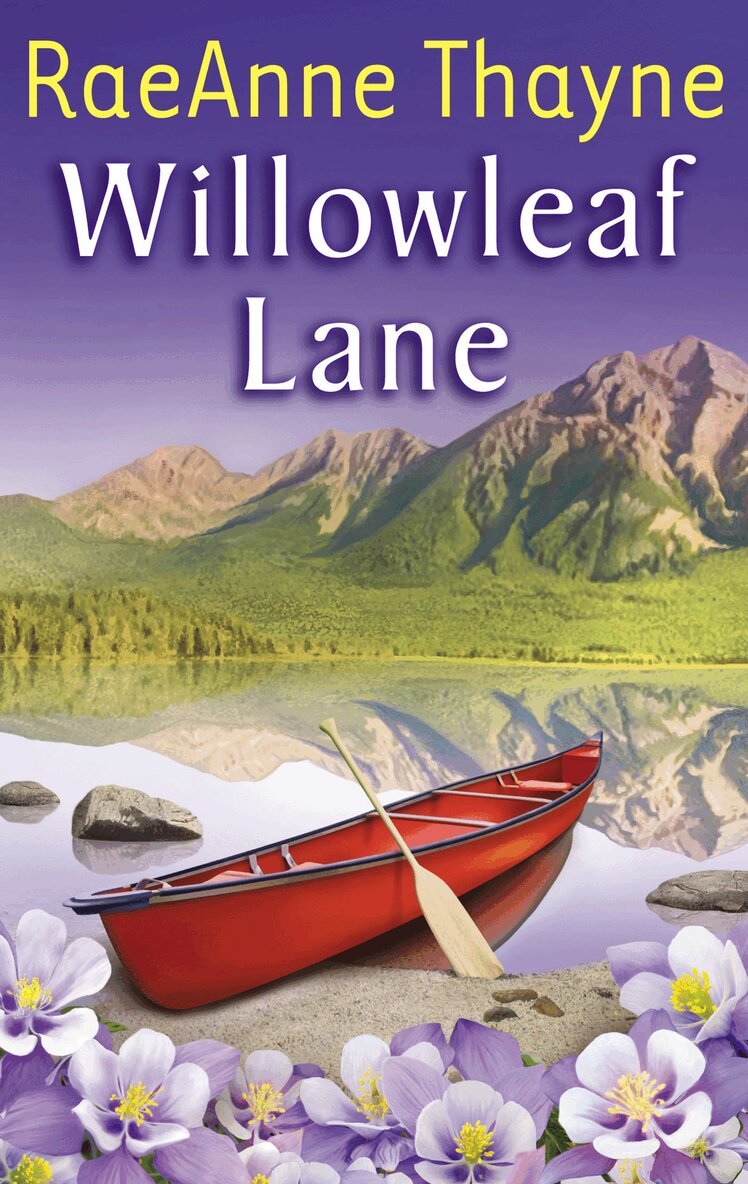 RaeAnne Thayne - Willowleaf Lane, E-bok