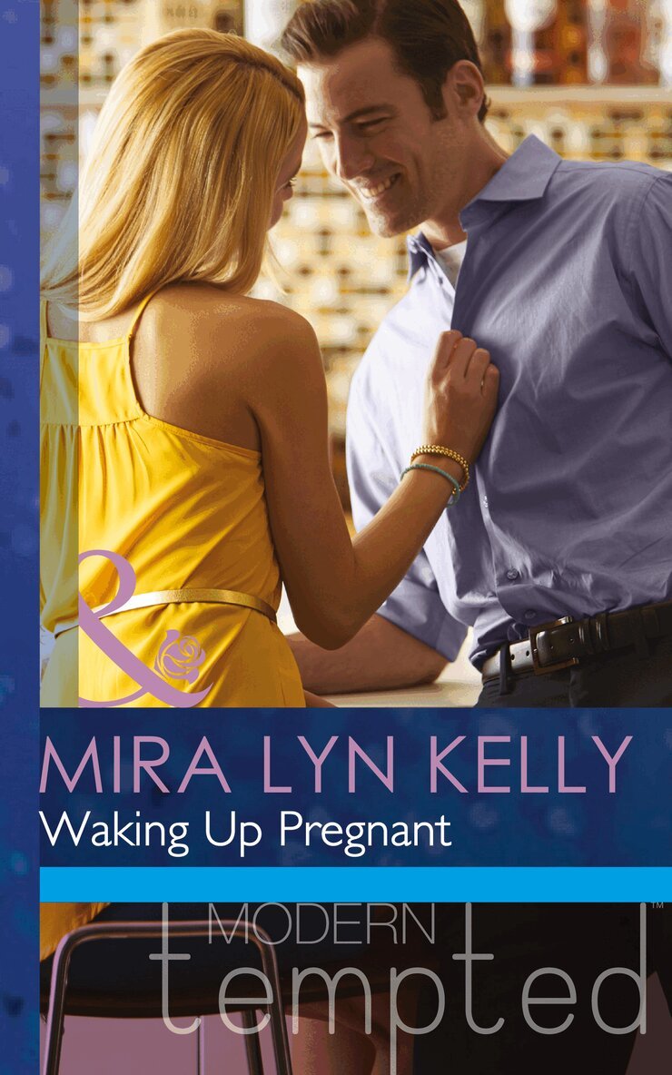 Mira Lyn Kelly - Waking Up Pregnant, E-bok