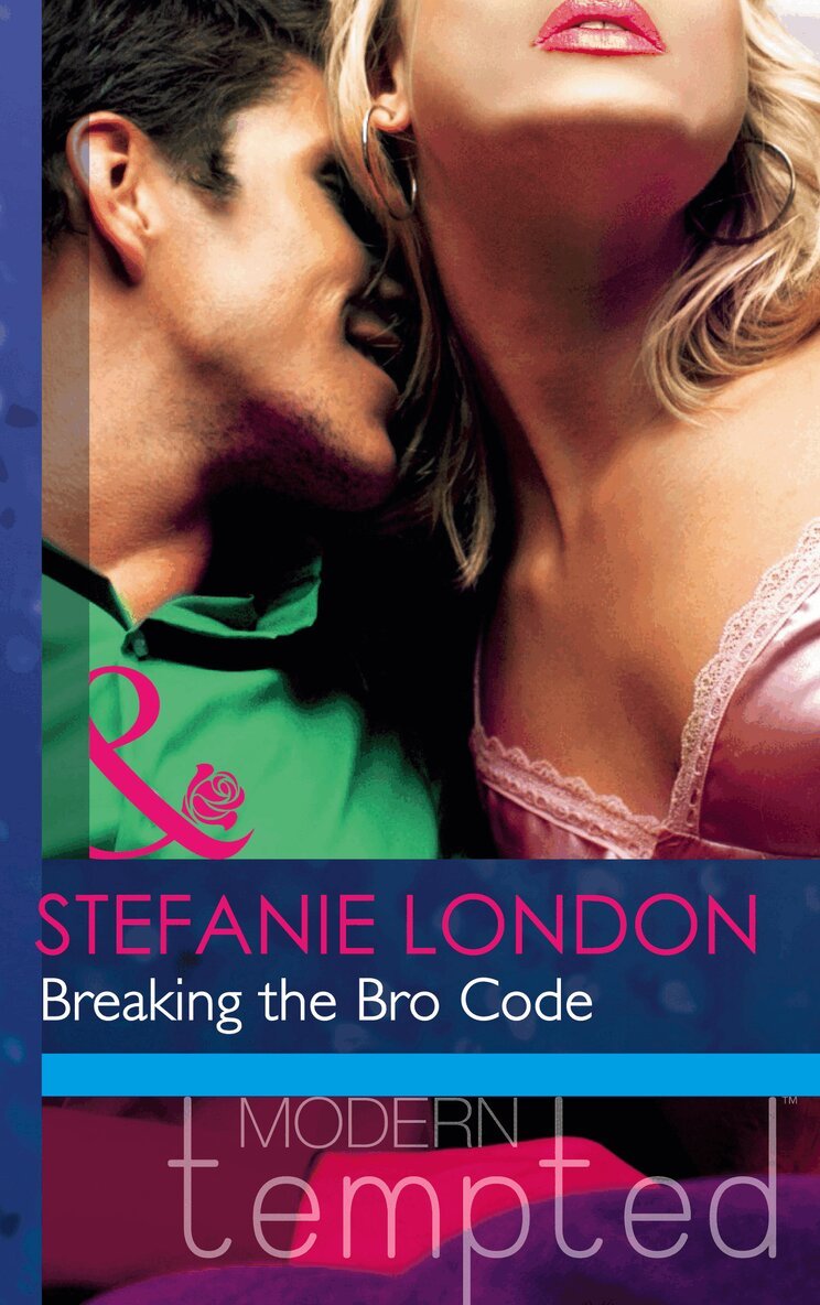 Stefanie London - Breaking the Bro Code, E-bok