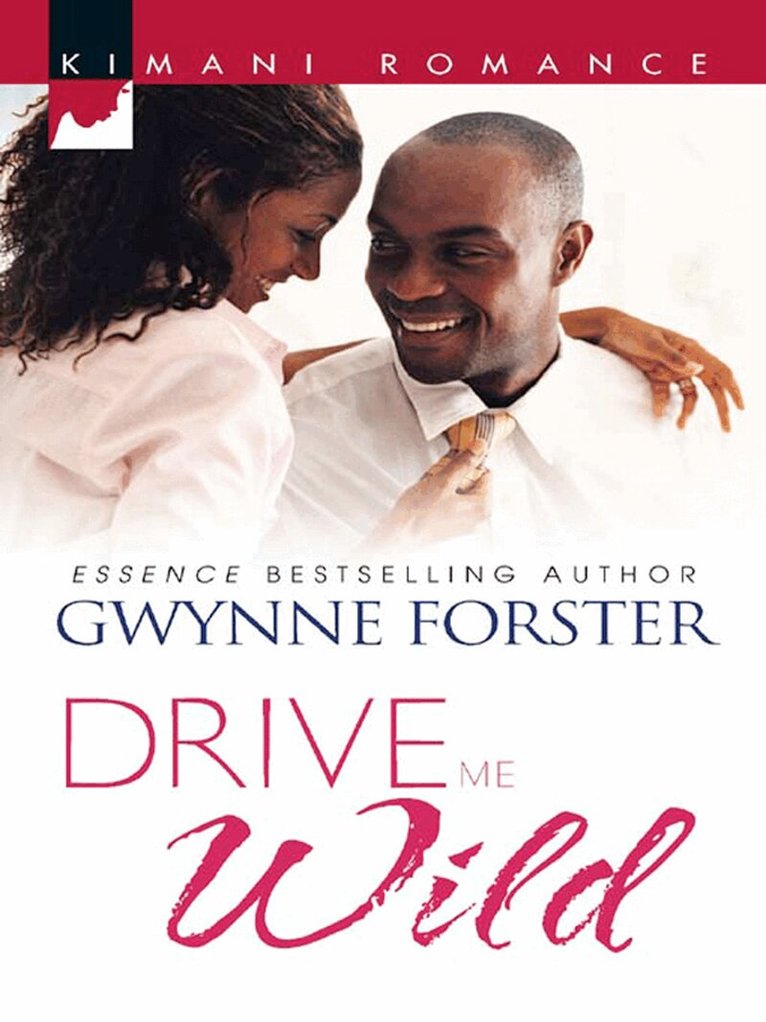Gwynne Forster - Drive Me Wild, E-bok