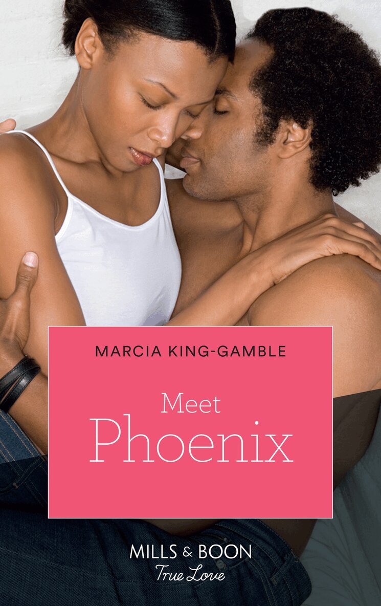 Marcia King-Gamble - Meet Phoenix, E-bok