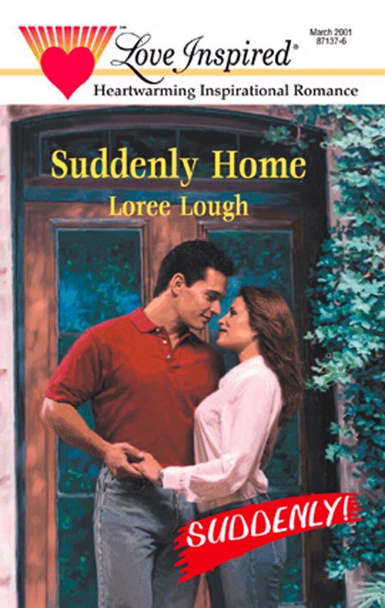 Loree Lough - Suddenly Home, E-bok