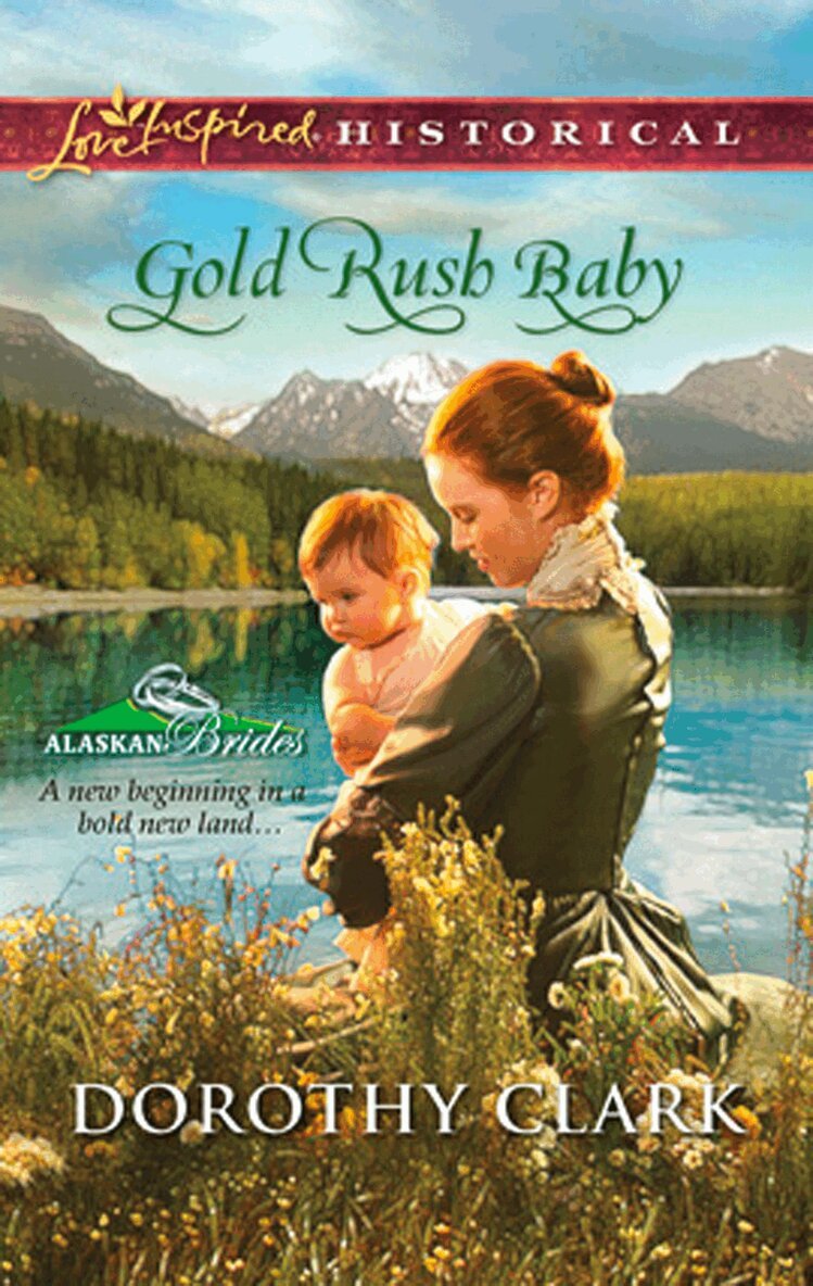 Dorothy Clark - Gold Rush Baby, E-bok