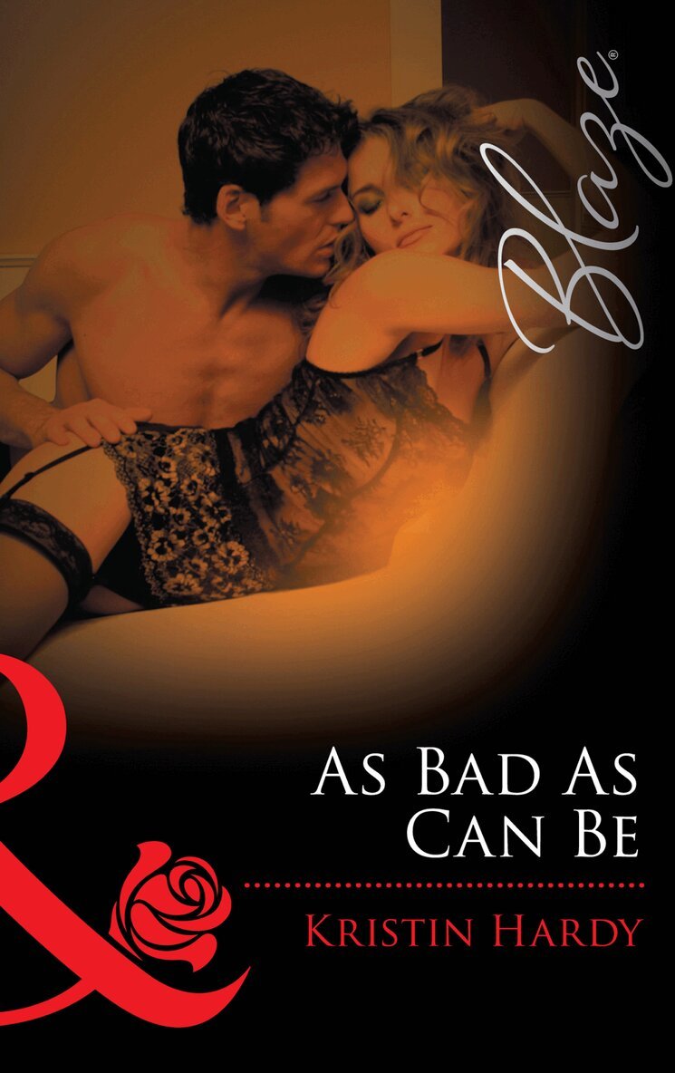 Kristin Hardy - As Bad As Can Be, E-bok