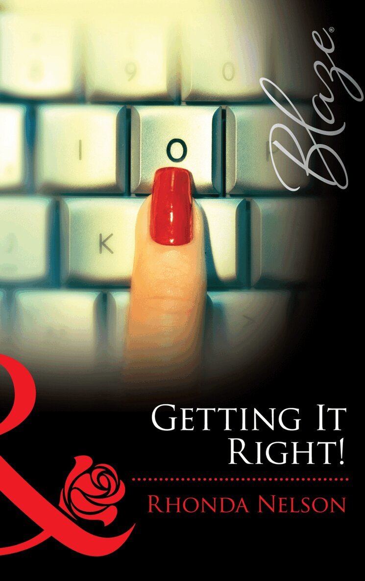 Rhonda Nelson - Getting It Right!, E-bok