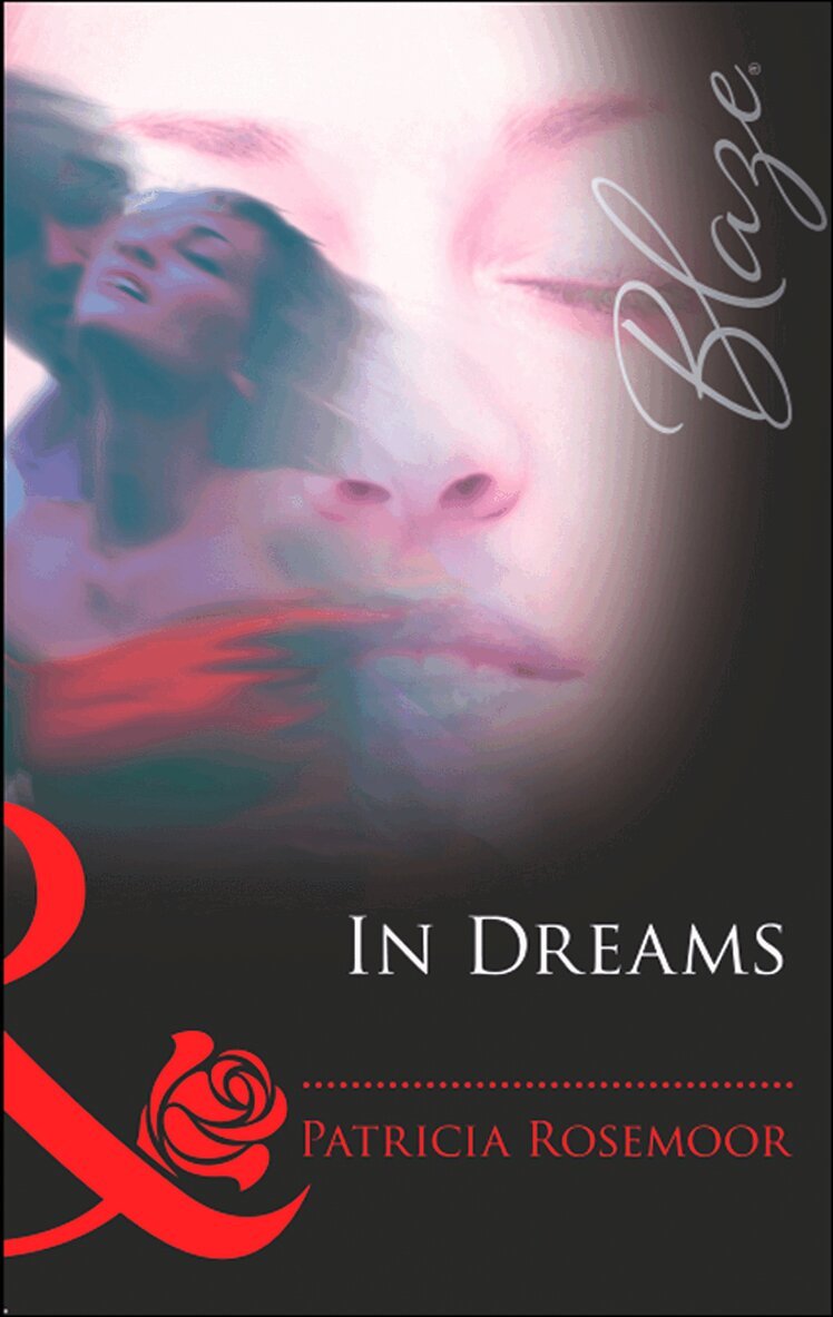 Patricia Rosemoor - In Dreams, E-bok
