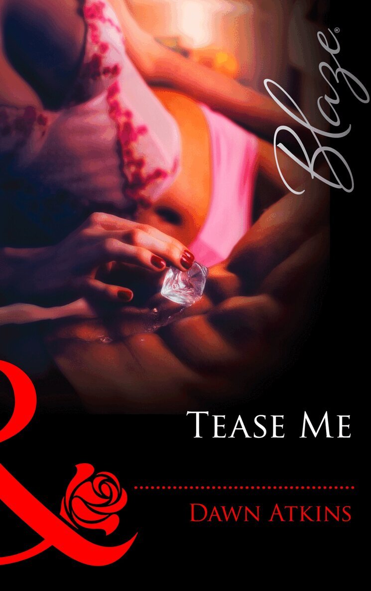 Dawn Atkins - Tease Me, E-bok