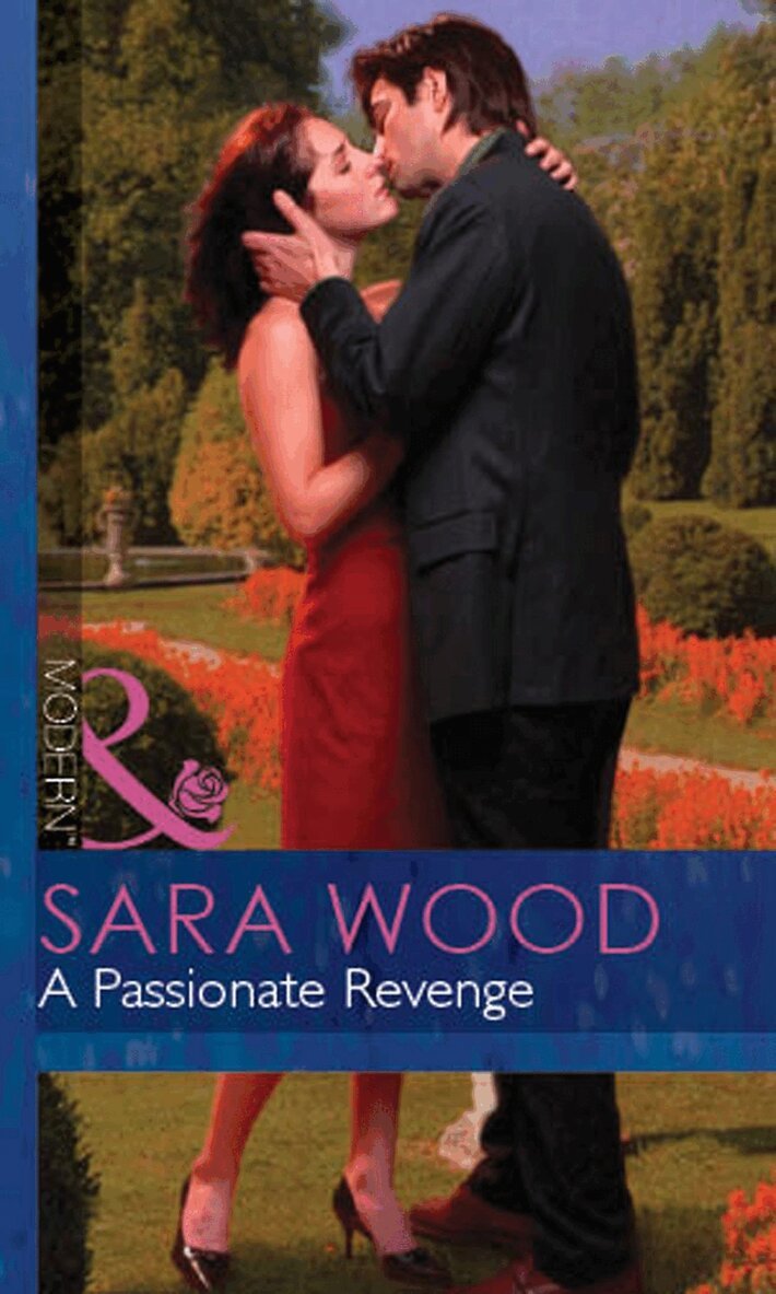 Sara Wood - Passionate Revenge, E-bok