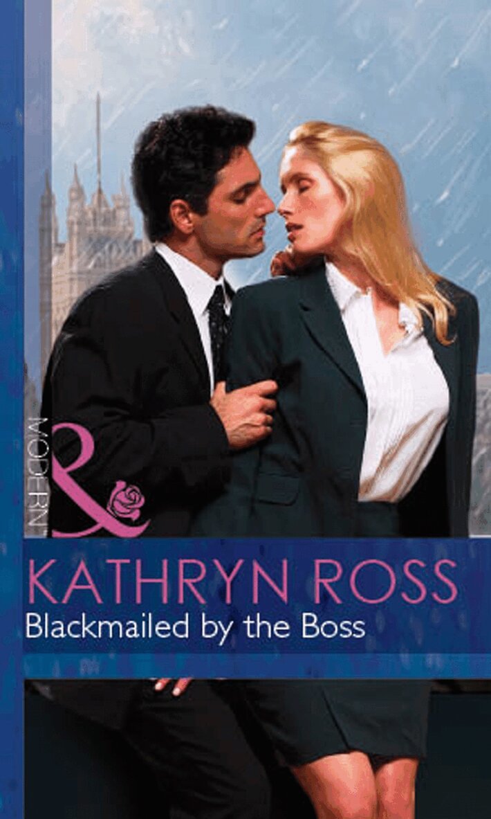 Kathryn Ross - Blackmailed By The Boss, E-bok