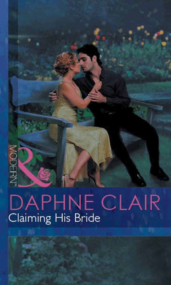 Daphne Clair - Claiming His Bride, E-bok