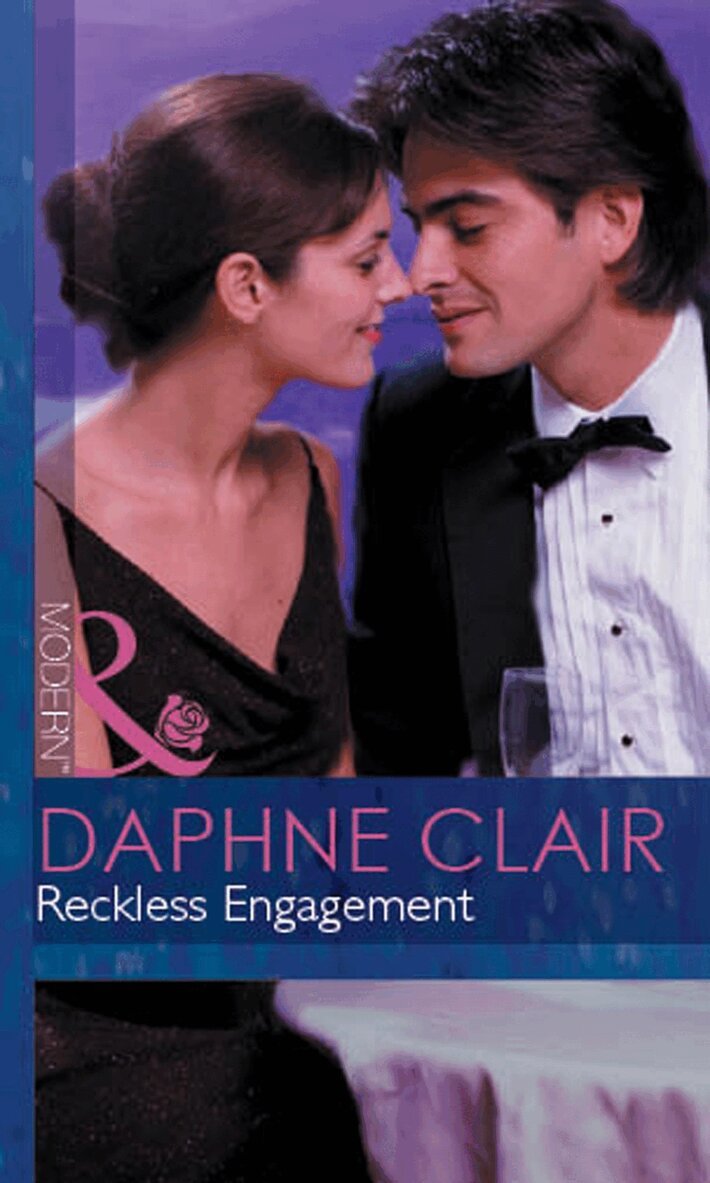 Daphne Clair - Reckless Engagement, E-bok