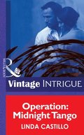 Operation: Midnight Tango (Mills & Boon Intrigue) (Safe Haven, Book 50)