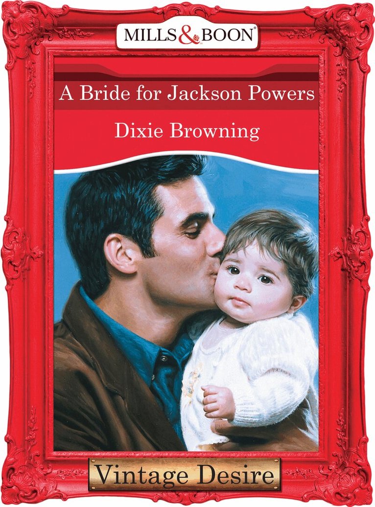 Dixie Browning - Bride For Jackson Powers, E-bok