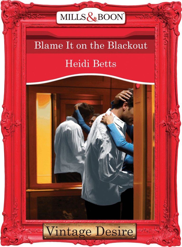 Heidi Betts - Blame It on the Blackout, E-bok