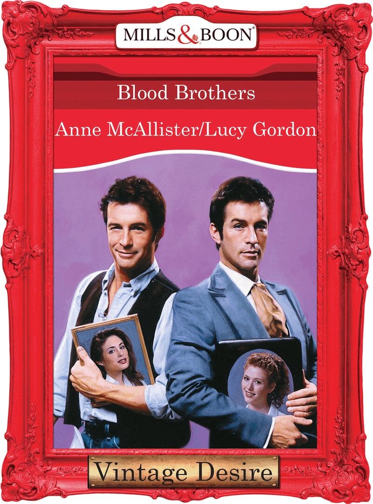 Anne Mcallister, Lucy Gordon - Blood Brothers, E-bok