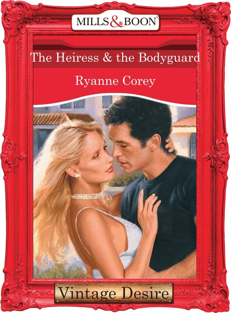 Ryanne Corey - Heiress and The Bodyguard, E-bok