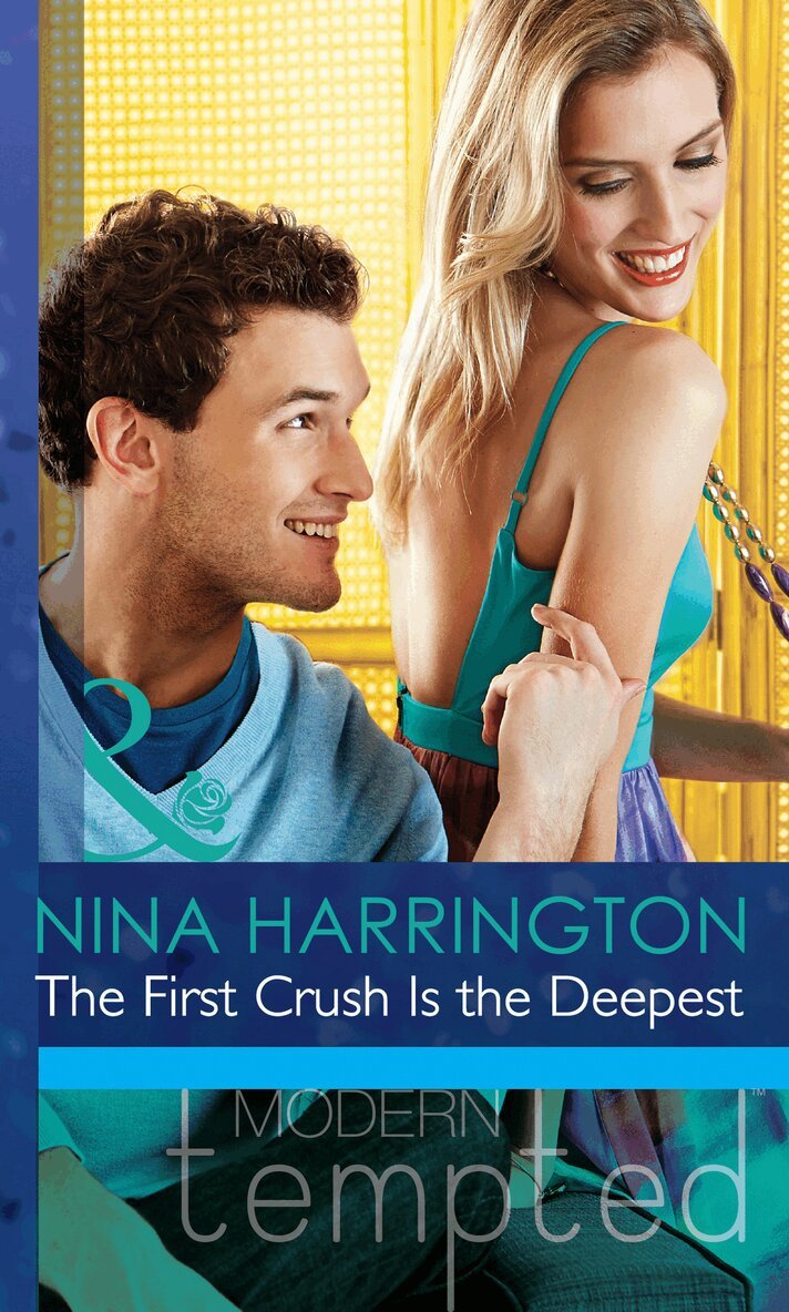 Nina Harrington - First Crush Is the Deepest, E-bok