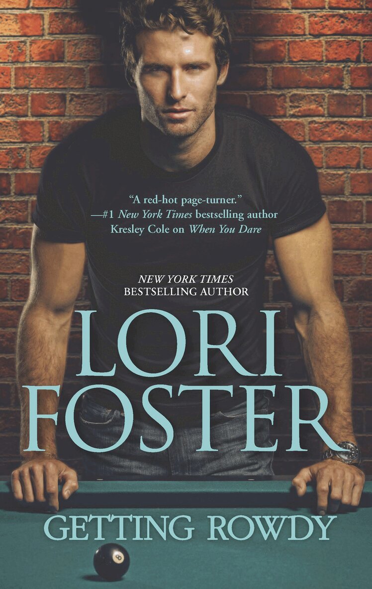 Lori Foster - Getting Rowdy, E-bok