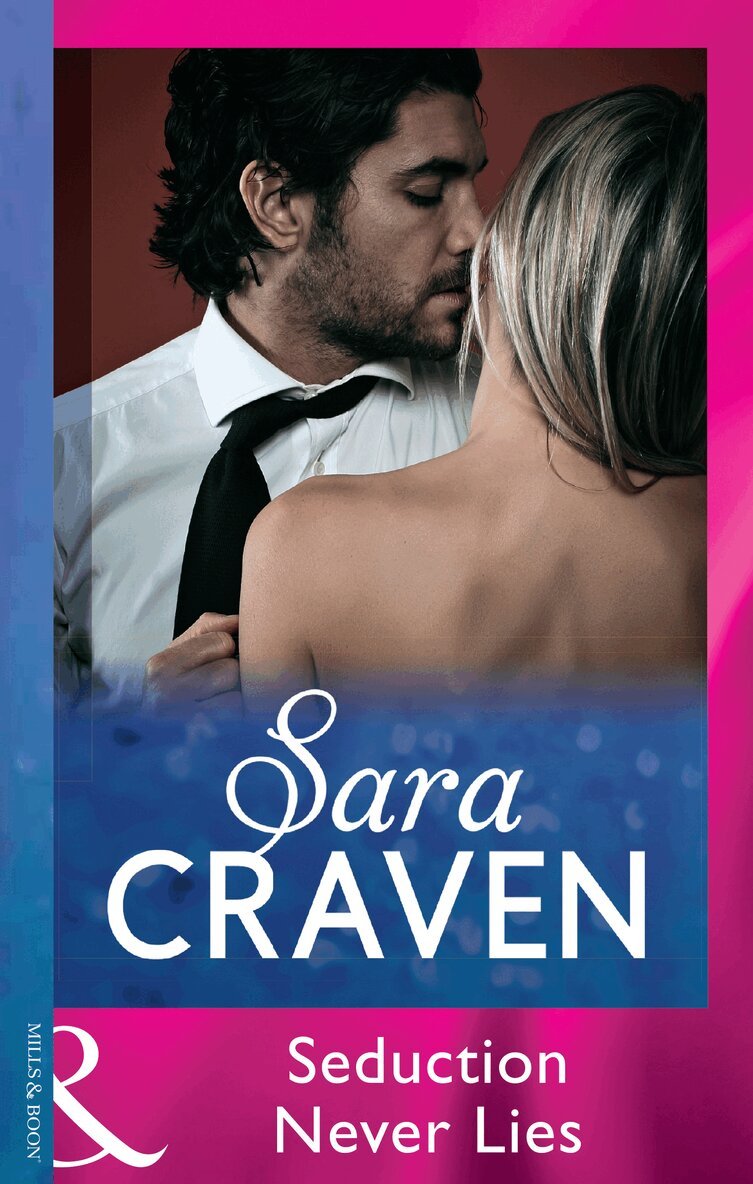Sara Craven - Seduction Never Lies, E-bok