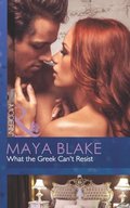What the Greek Can't Resist (Mills & Boon Modern) (The Untameable Greeks, Book 2)