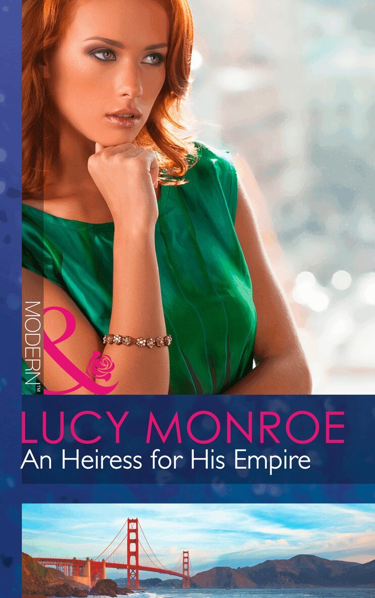 Lucy Monroe - Heiress For His Empire, E-bok
