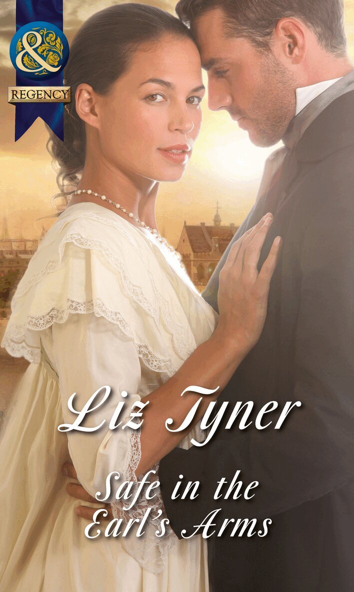 Liz Tyner - Safe In The Earl's Arms, E-bok