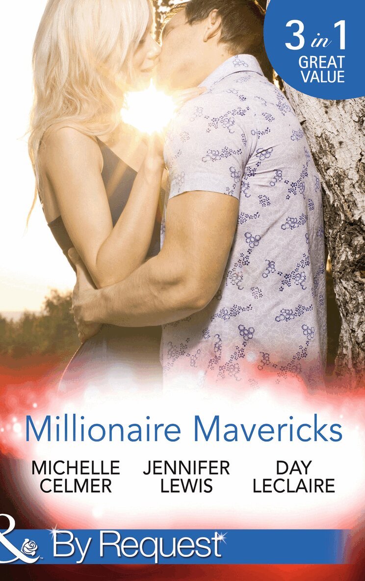 Michelle Celmer, Jennifer Lewis, Day Leclaire - Millionaire Mavericks, E-bok