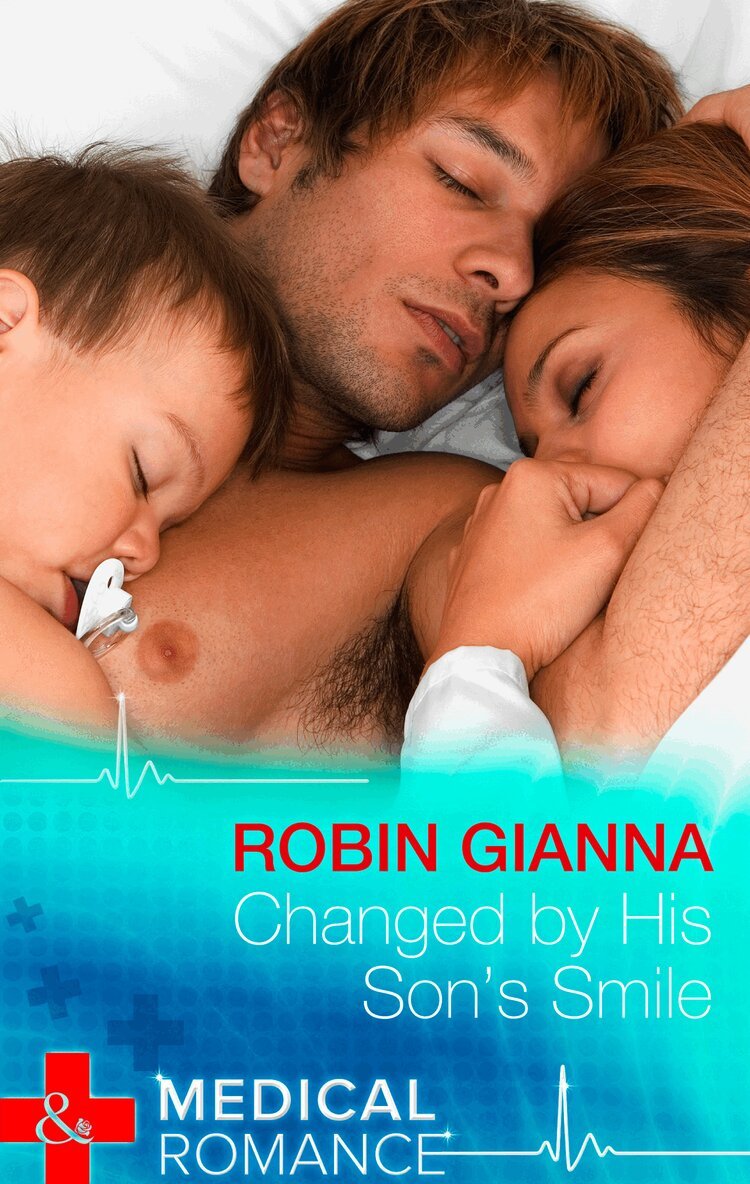 Robin Gianna - Changed By His Son's Smile, E-bok