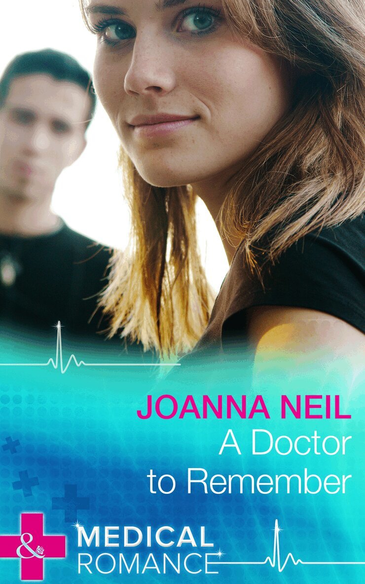 Joanna Neil - Doctor To Remember, E-bok