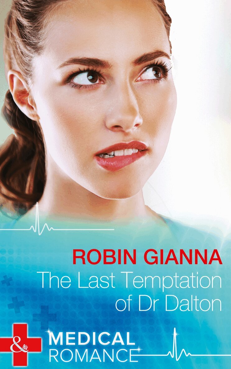 Robin Gianna - Last Temptation Of Dr. Dalton, E-bok