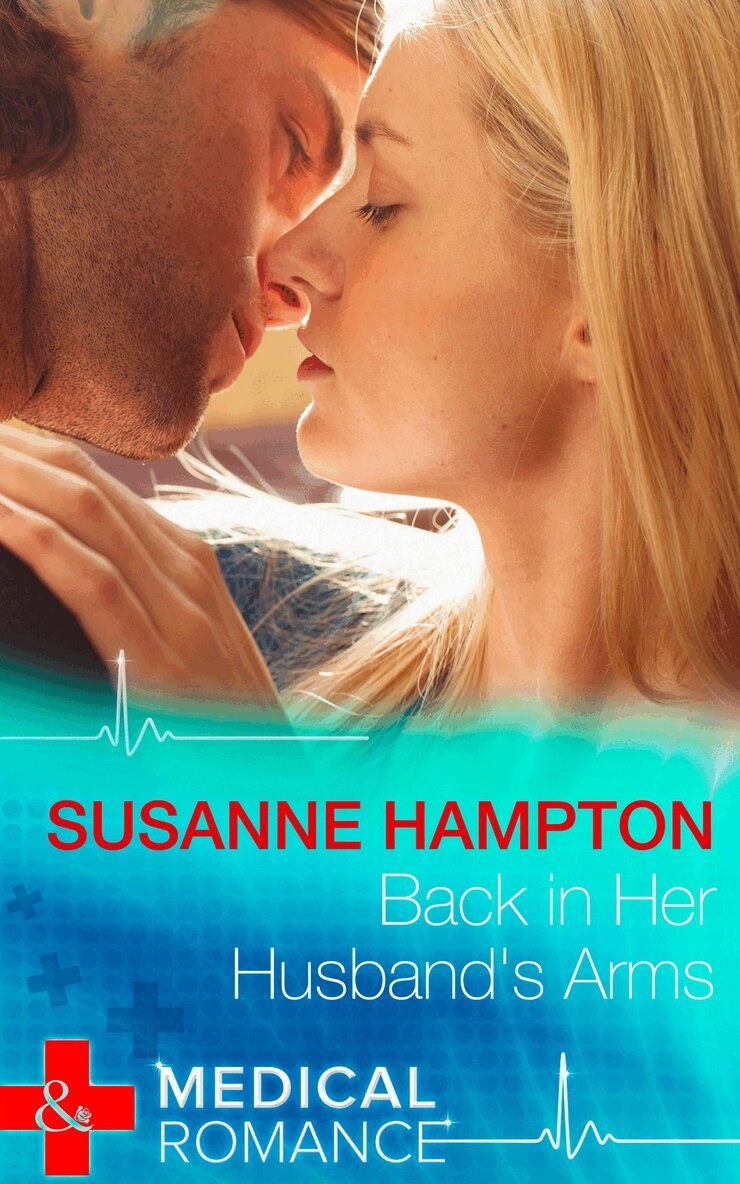 Susanne Hampton - Back In Her Husband's Arms, E-bok