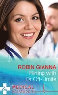 Flirting With Dr Off-Limits (Mills & Boon Medical)