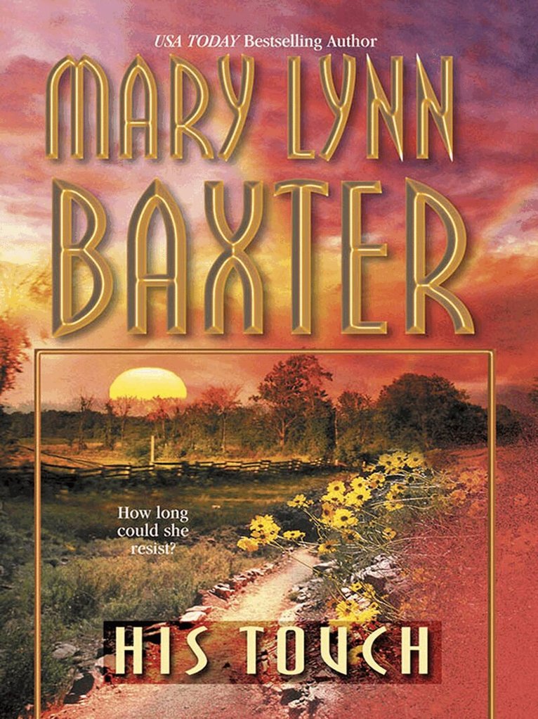 Mary Lynn Baxter - His Touch, E-bok