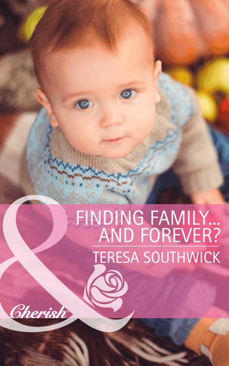 Teresa Southwick - Finding Family...and Forever?, E-bok