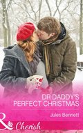 Dr Daddy's Perfect Christmas (Mills & Boon Cherish) (The St. Johns of Stonerock, Book 1)