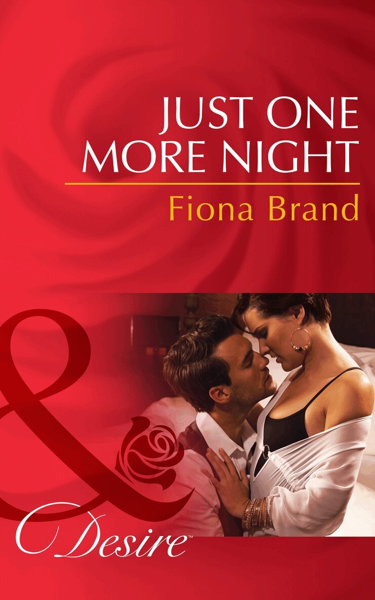 Fiona Brand - Just One More Night, E-bok