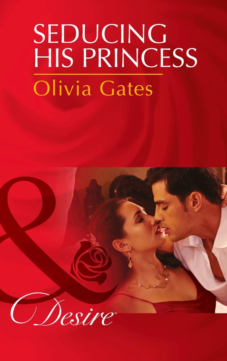 Olivia Gates - Seducing His Princess, E-bok