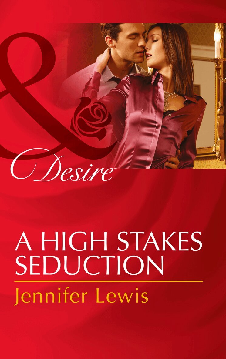 Jennifer Lewis - High Stakes Seduction, E-bok
