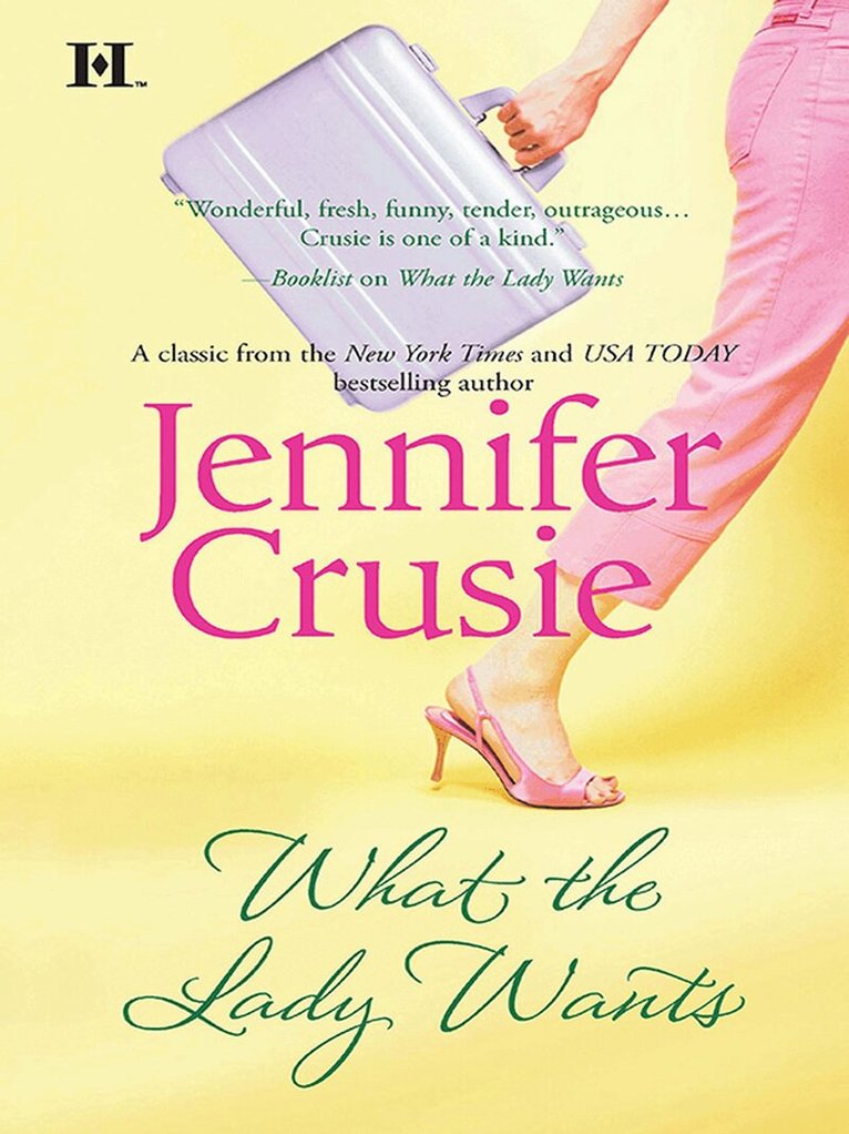 Jennifer Crusie - What the Lady Wants, E-bok