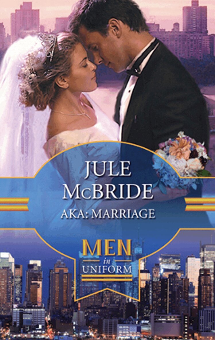 Jule McBride - Aka: Marriage, E-bok