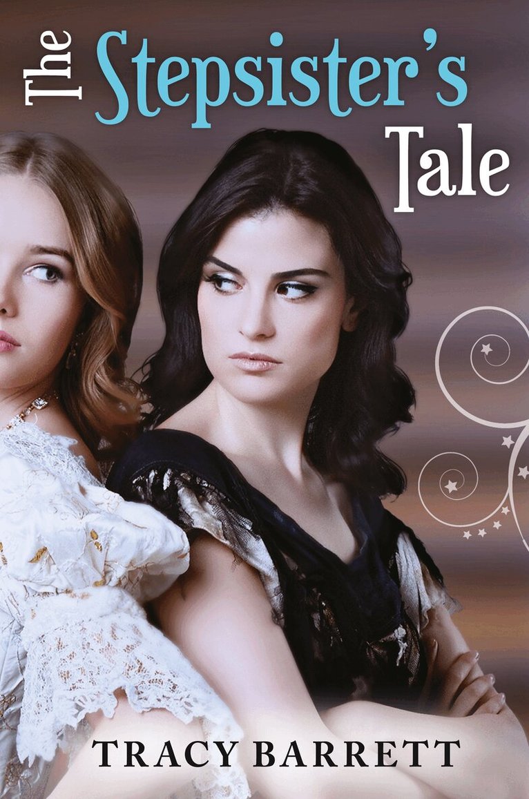 Tracy Barrett - Stepsister's Tale, E-bok