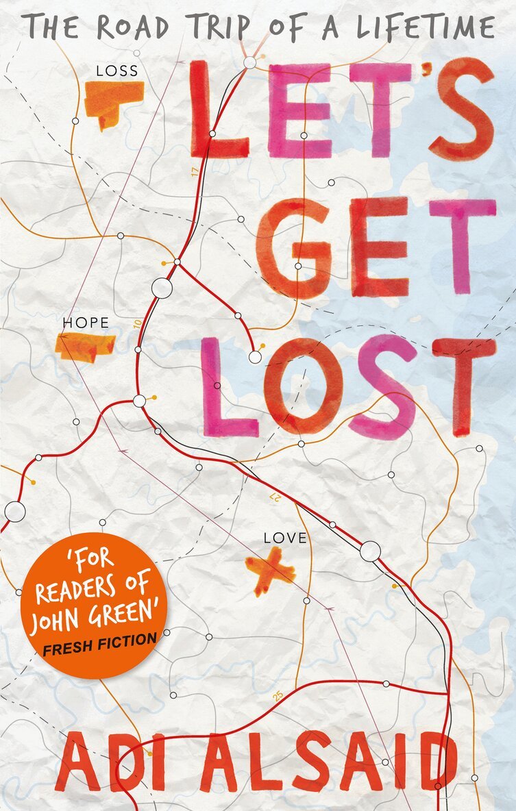 Adi Alsaid - Let's Get Lost, E-bok