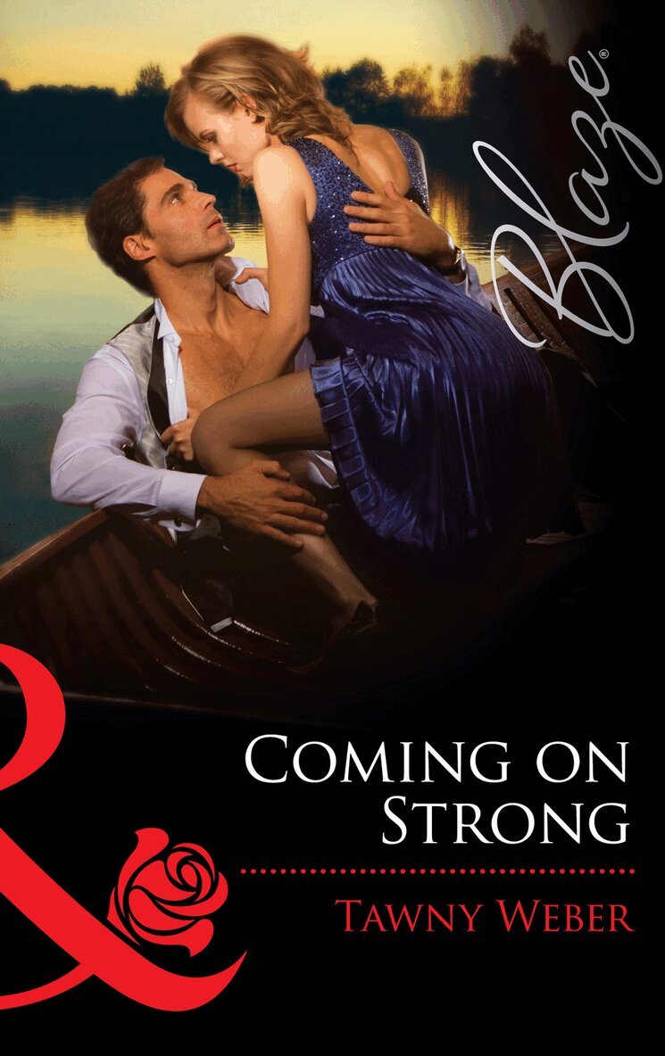 Tawny Weber - Coming on Strong, E-bok