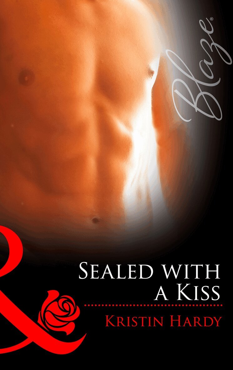 Kristin Hardy - Sealed With A Kiss, E-bok