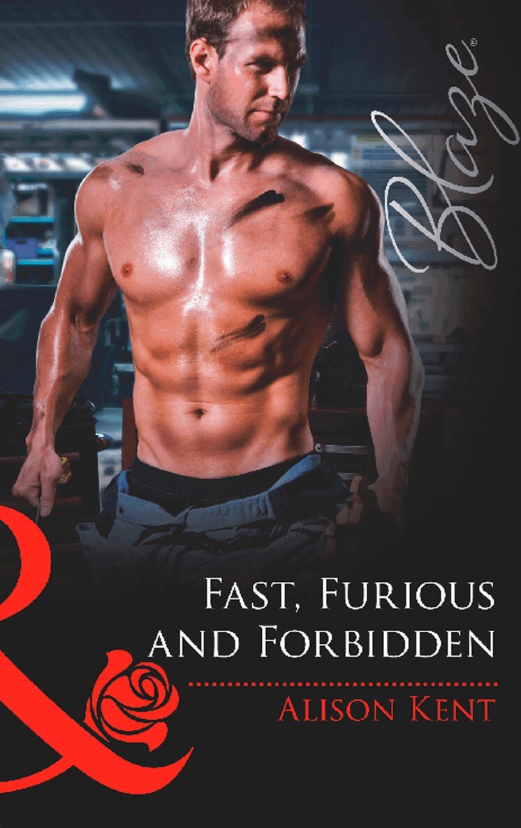 Alison Kent - Fast, Furious and Forbidden, E-bok
