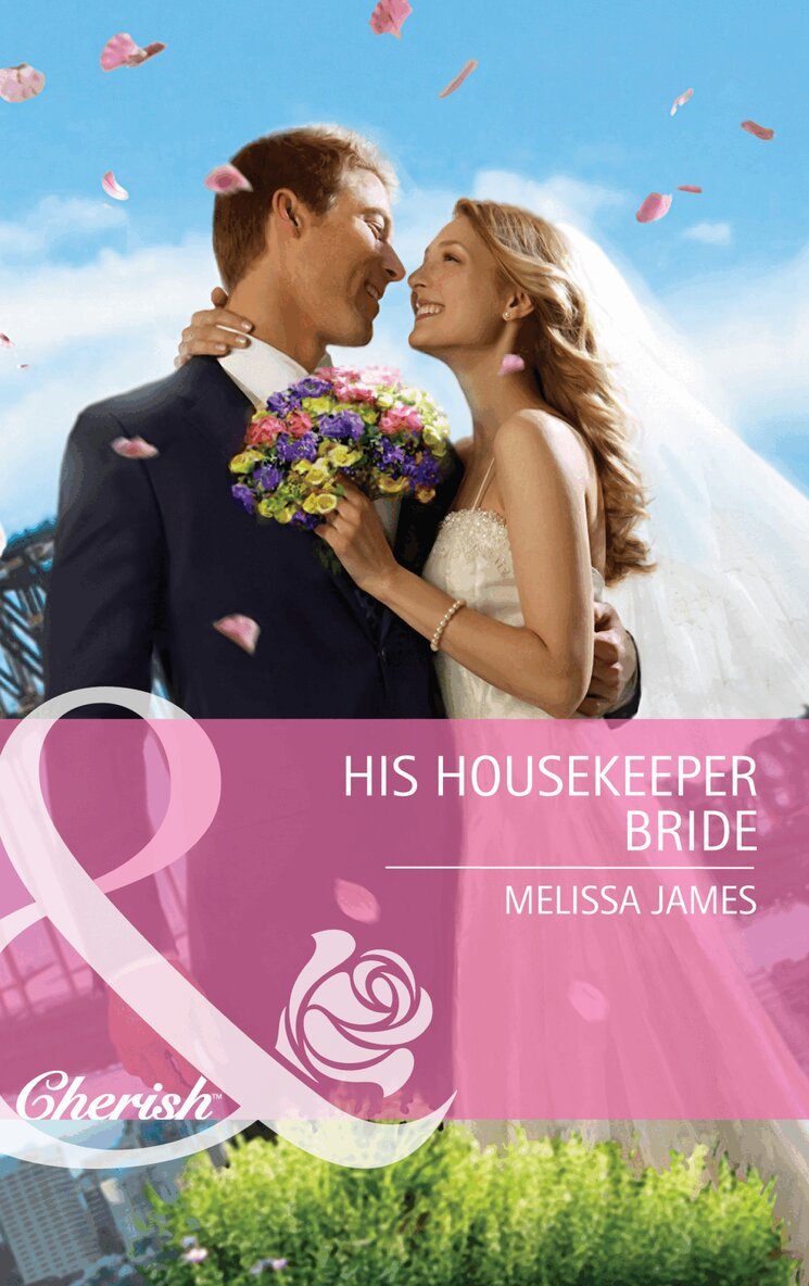 Melissa James - His Housekeeper Bride, E-bok