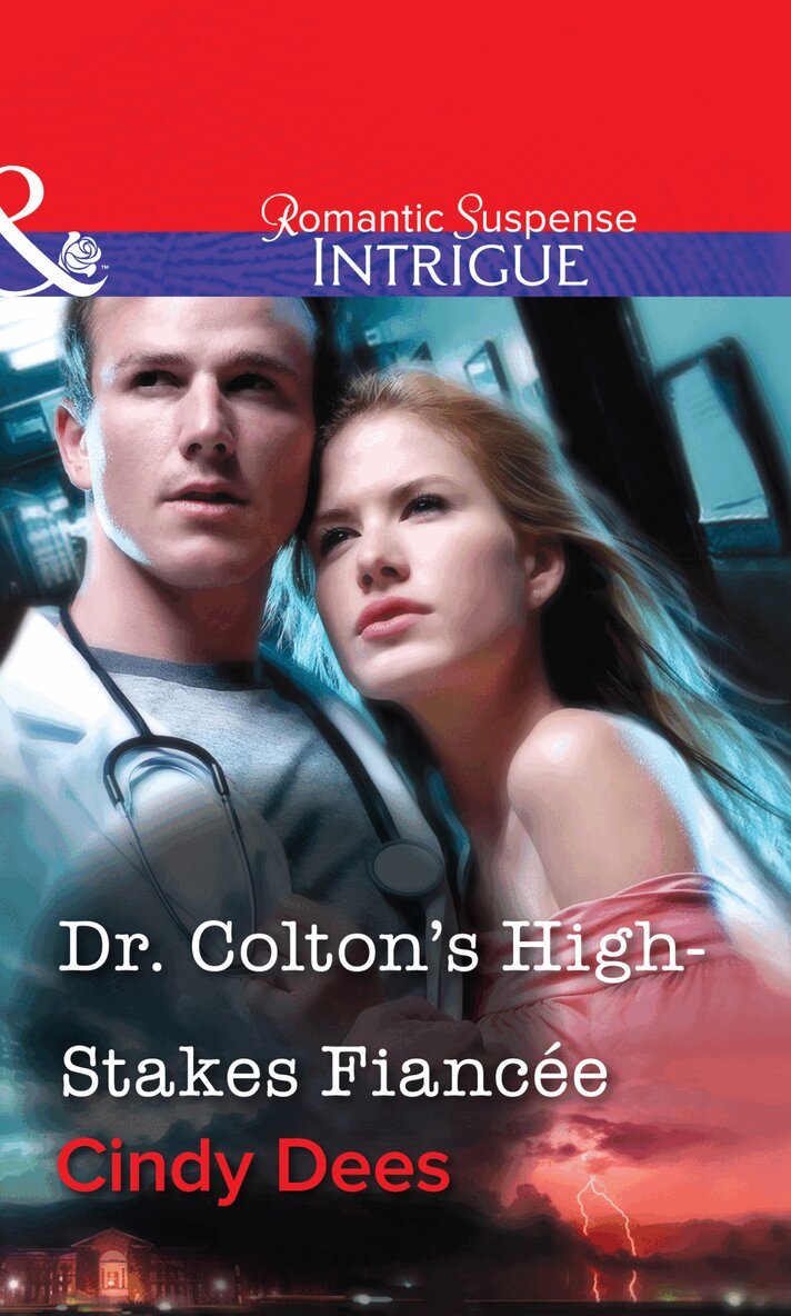 Cindy Dees - Dr. Colton's High-Stakes Fiancée, E-bok