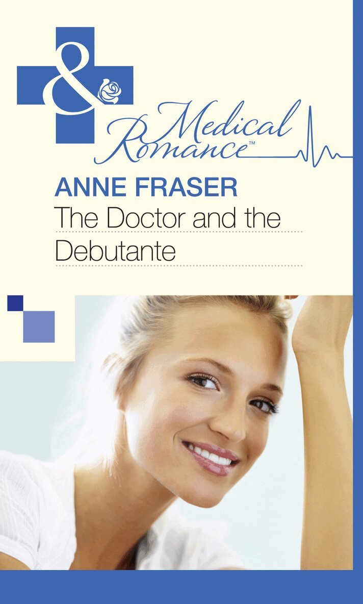 Anne Fraser - Doctor and the Debutante, E-bok