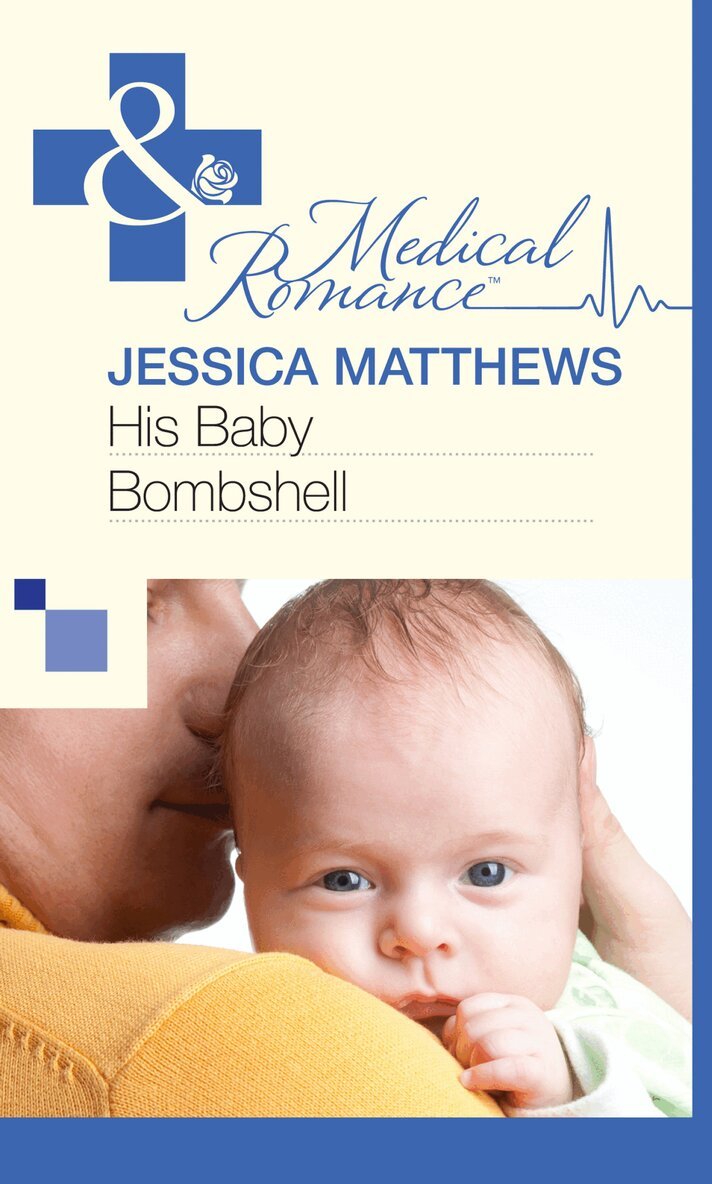 Jessica Matthews - His Baby Bombshell, E-bok